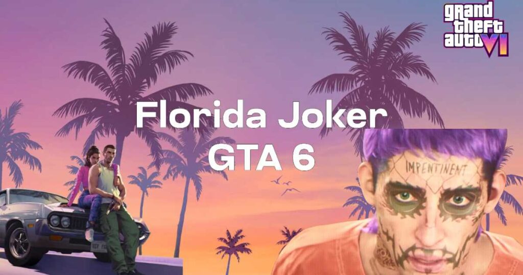 Florida Joker In GTA 6