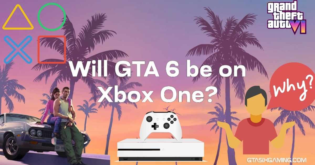 Will GTA 6 Be On Xbox One